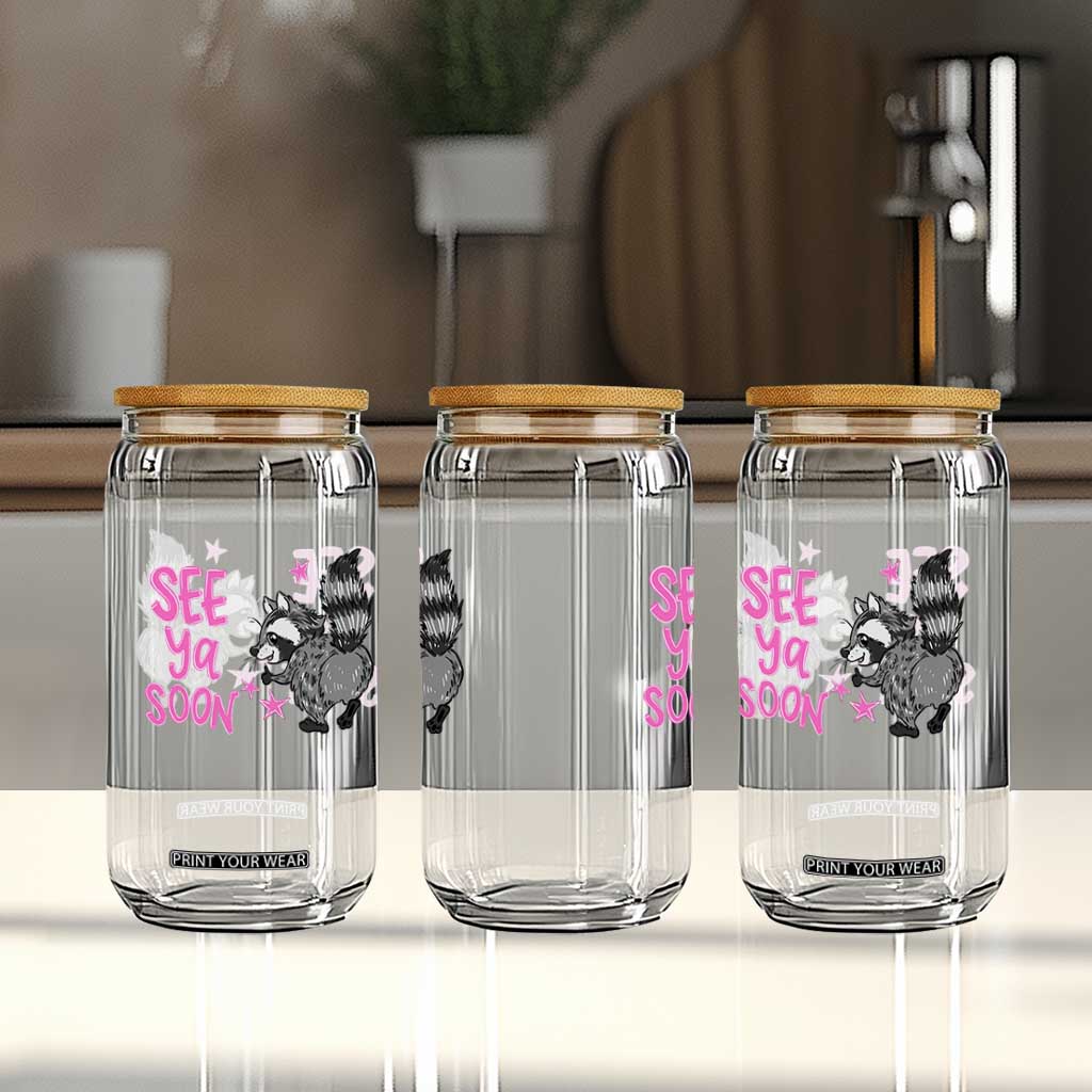 See Ya Soon Raccoon Glass Can Funny Last Day Of School TS14 Print Your Wear