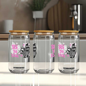 See Ya Soon Raccoon Glass Can Funny Last Day Of School TS14 Print Your Wear