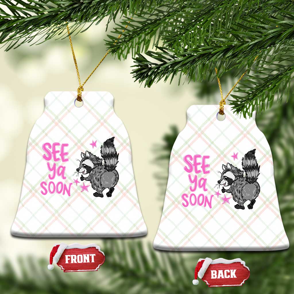See Ya Soon Raccoon Ceramic Ornament Funny Last Day Of School TS14 Print Your Wear