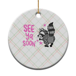 See Ya Soon Raccoon Ceramic Ornament Funny Last Day Of School TS14 1pc Christmas Plaid Print Your Wear