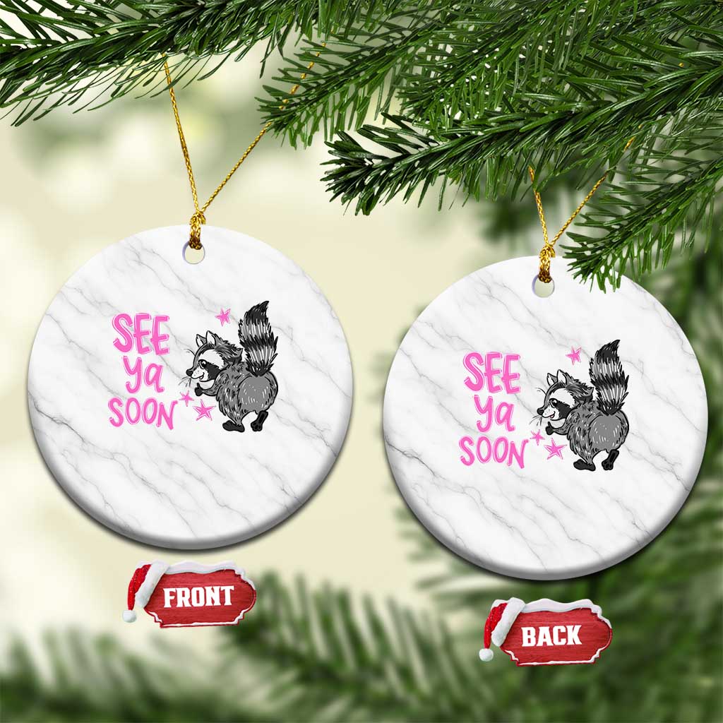 See Ya Soon Raccoon Ceramic Ornament Funny Last Day Of School TS14 1pc White Marble Print Your Wear