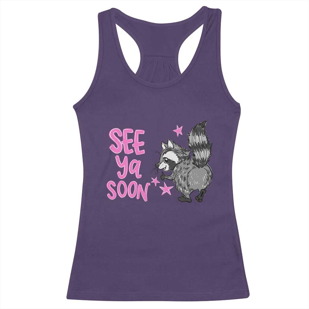 See Ya Soon Raccoon Racerback Tank Top Funny Last Day Of School TS14 Purple Print Your Wear