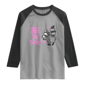 See Ya Soon Raccoon Raglan Shirt Funny Last Day Of School TS14 Sport Gray Black Print Your Wear