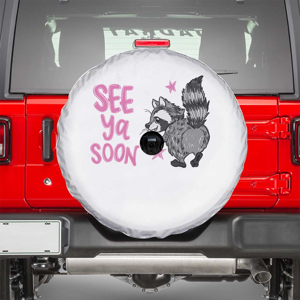 See Ya Soon Raccoon Spare Tire Cover Funny Last Day Of School TS14 White Print Your Wear