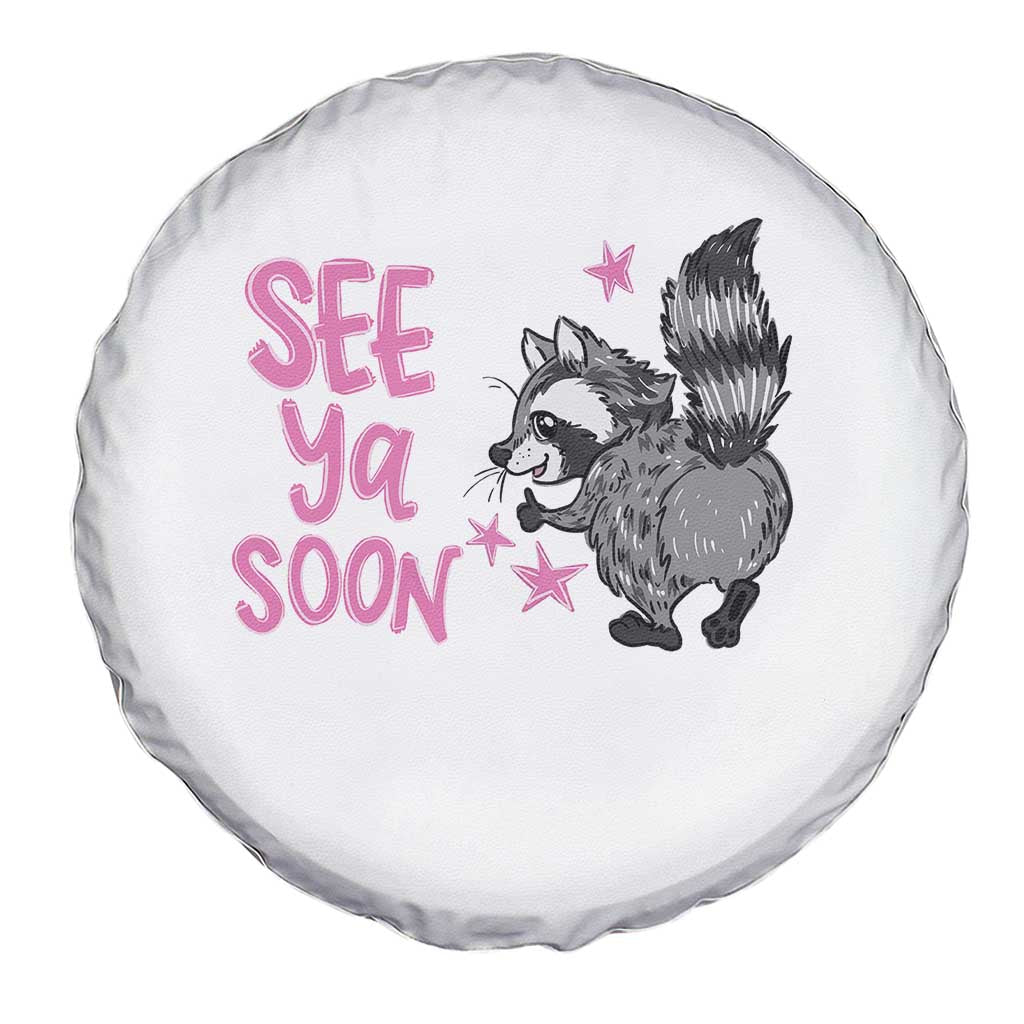 See Ya Soon Raccoon Spare Tire Cover Funny Last Day Of School TS14 Print Your Wear
