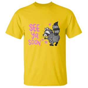 See Ya Soon Raccoon T Shirt Funny Last Day Of School TS14 Daisy Print Your Wear