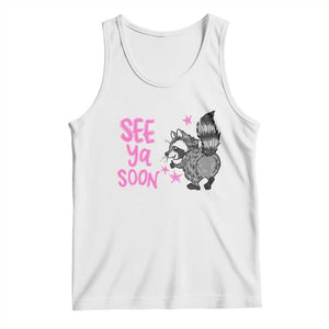 See Ya Soon Raccoon Tank Top Funny Last Day Of School TS14 White Print Your Wear