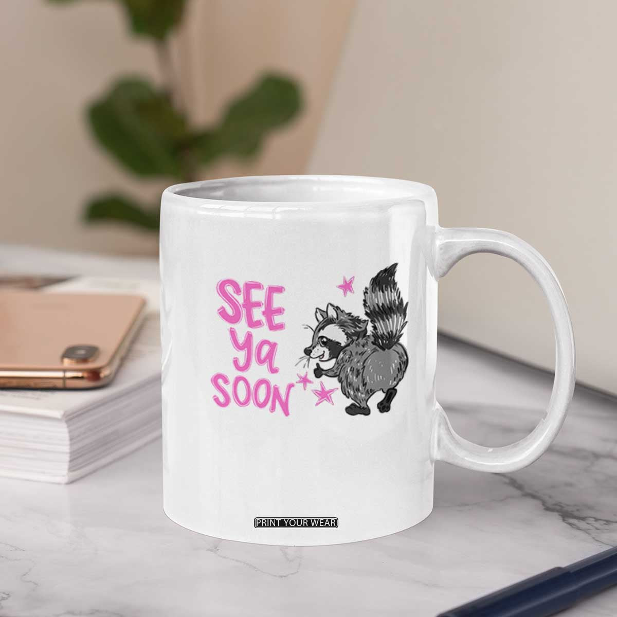 See Ya Soon Raccoon Coffee Mug Funny Last Day Of School TS14 Print Your Wear
