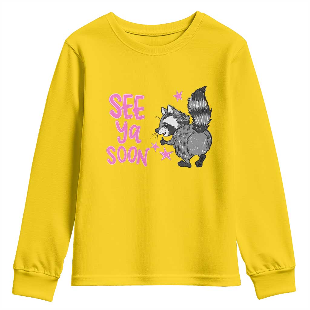 See Ya Soon Raccoon Youth Sweatshirt Funny Last Day Of School TS14 Daisy Print Your Wear