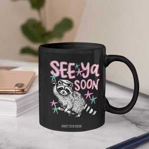 Funny Raccoon Graduation Coffee Mug Senior Grad 2026 See Ya Soon TS14 Print Your Wear