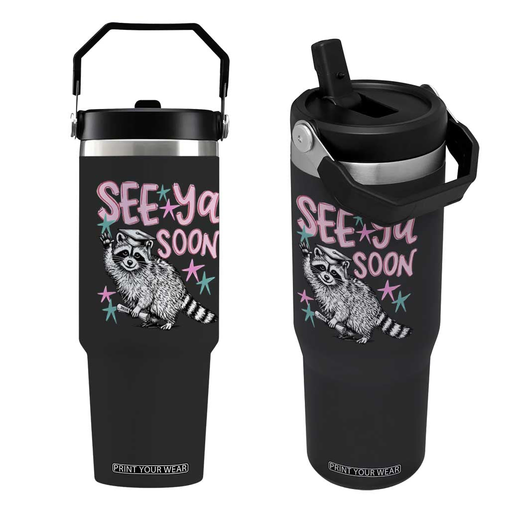 Funny Raccoon Graduation Flip Straw Tumbler Senior Grad 2026 See Ya Soon TS14 One Size: 30 oz Black Print Your Wear