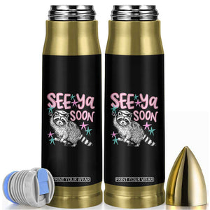 Funny Raccoon Graduation Bullet Tumbler Senior Grad 2026 See Ya Soon TS14 Black Print Your Wear