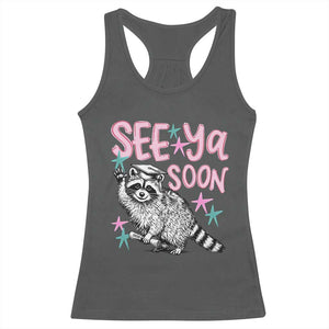 Funny Raccoon Graduation Racerback Tank Top Senior Grad 2026 See Ya Soon TS14 Dark Heather Print Your Wear