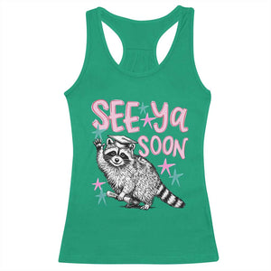 Funny Raccoon Graduation Racerback Tank Top Senior Grad 2026 See Ya Soon TS14 Irish Green Print Your Wear
