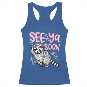 Funny Raccoon Graduation Racerback Tank Top Senior Grad 2026 See Ya Soon TS14 Royal Blue Print Your Wear