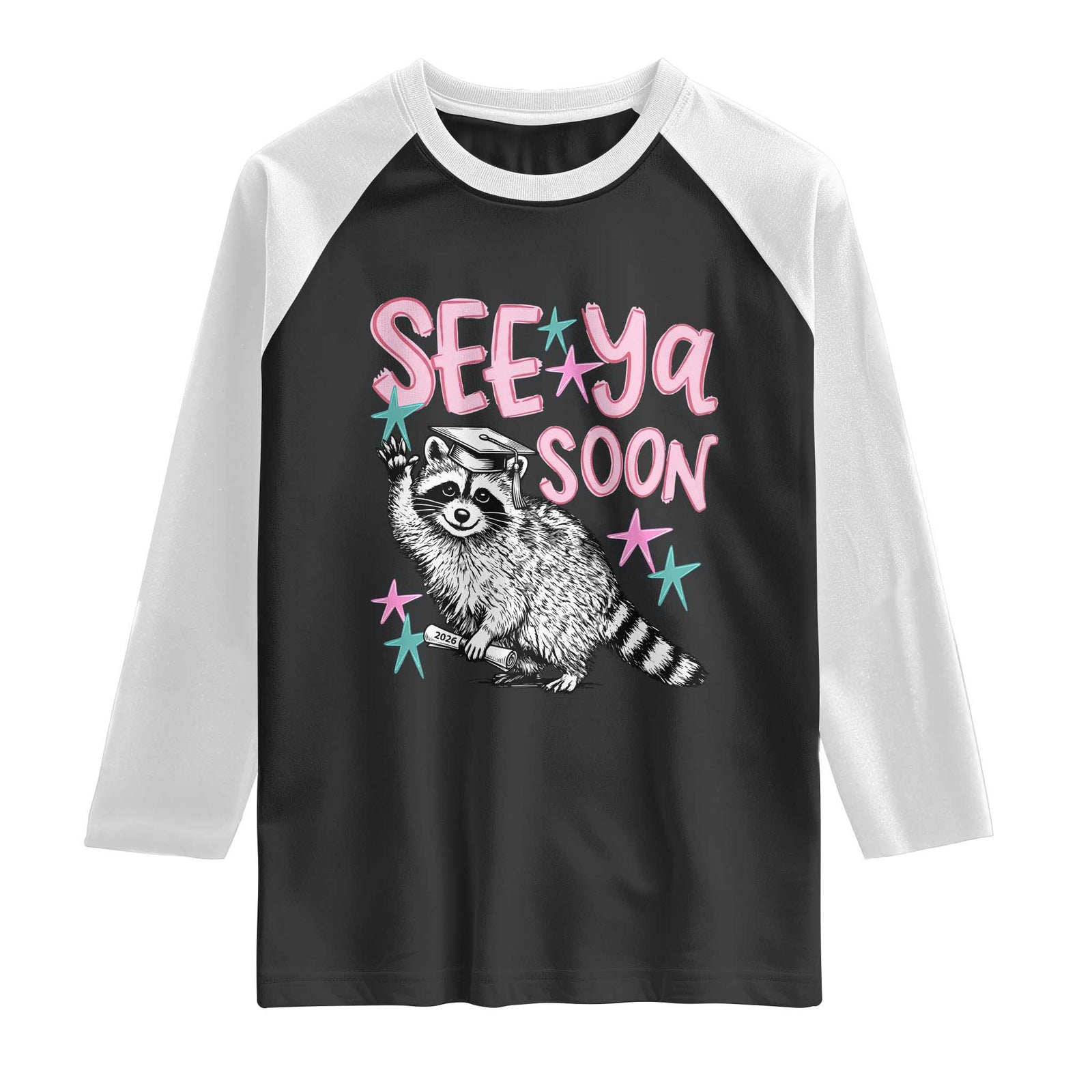 Funny Raccoon Graduation Raglan Shirt Senior Grad 2026 See Ya Soon TS14 Black White Print Your Wear