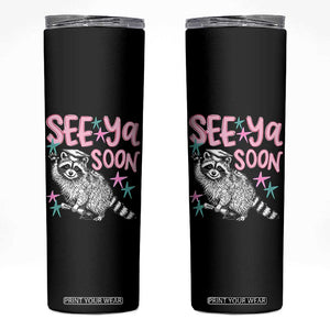 Funny Raccoon Graduation Skinny Tumbler Senior Grad 2026 See Ya Soon TS14 Black Print Your Wear