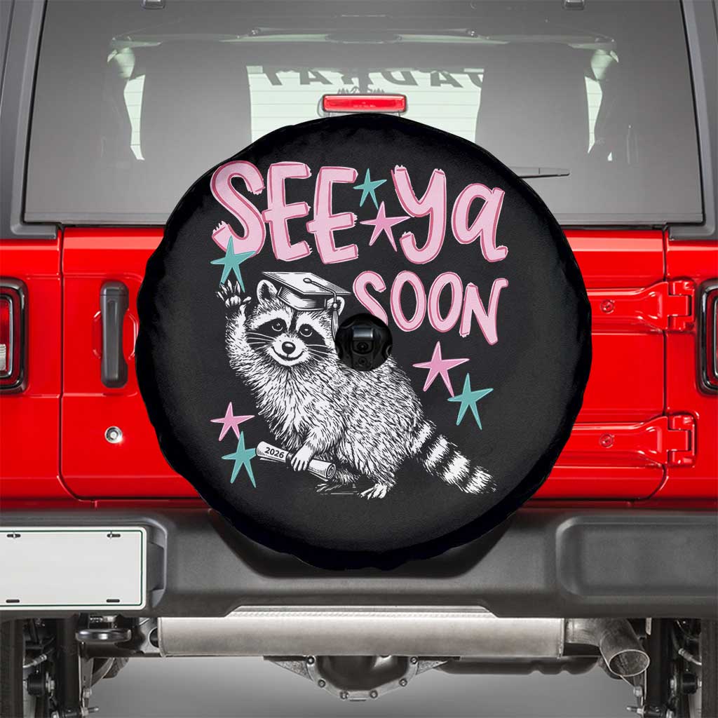 Funny Raccoon Graduation Spare Tire Cover Senior Grad 2026 See Ya Soon TS14 Black Print Your Wear