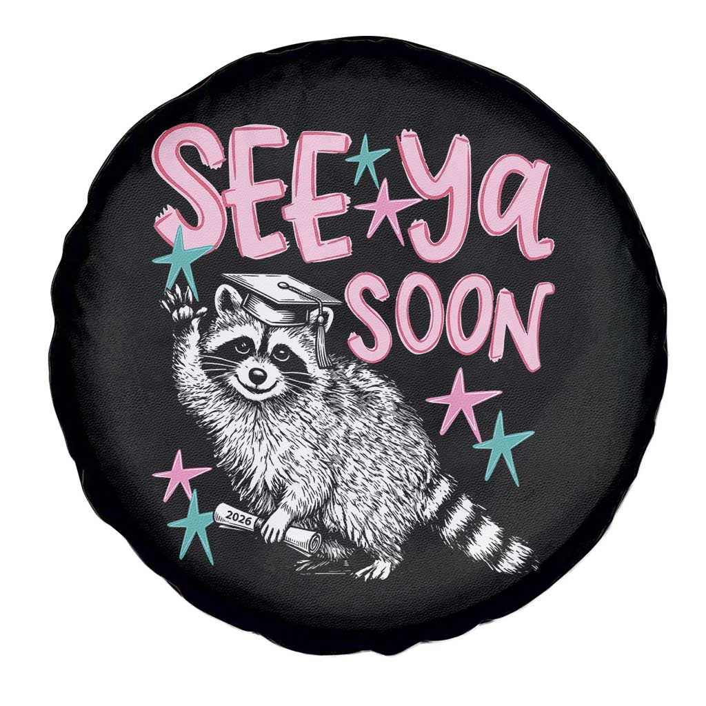 Funny Raccoon Graduation Spare Tire Cover Senior Grad 2026 See Ya Soon TS14 Print Your Wear