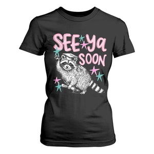 Funny Raccoon Graduation T Shirt For Women Senior Grad 2026 See Ya Soon TS14 Black Print Your Wear