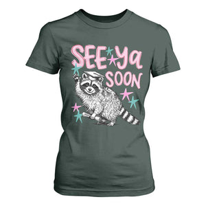 Funny Raccoon Graduation T Shirt For Women Senior Grad 2026 See Ya Soon TS14 Dark Forest Green Print Your Wear