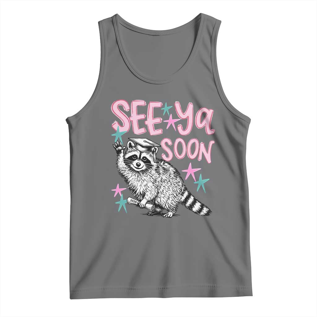 Funny Raccoon Graduation Tank Top Senior Grad 2026 See Ya Soon TS14 Black Heather Print Your Wear