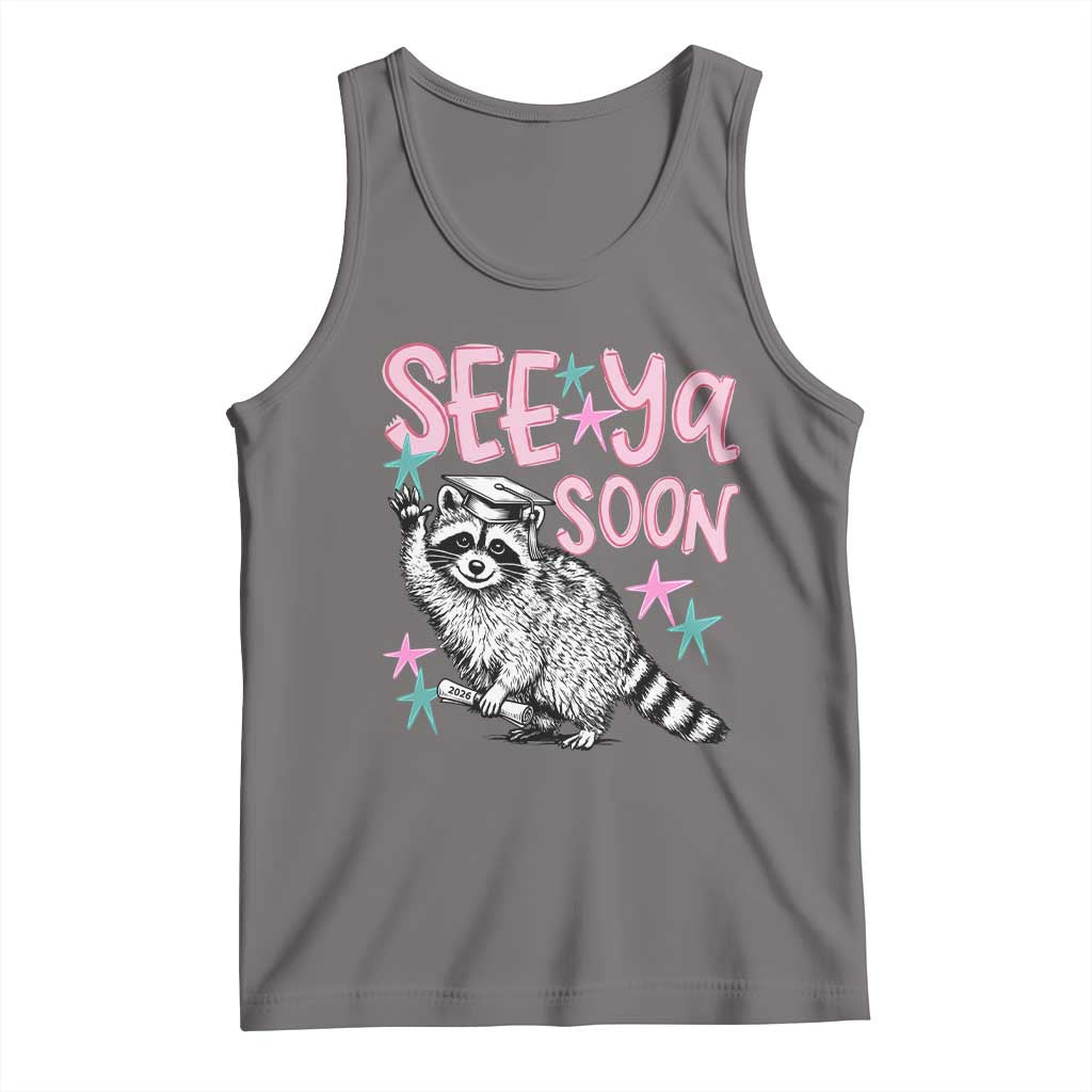 Funny Raccoon Graduation Tank Top Senior Grad 2026 See Ya Soon TS14 Deep Heather Print Your Wear