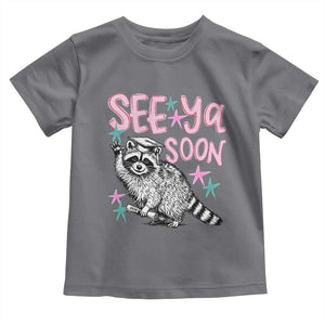 Funny Raccoon Graduation Toddler T Shirt Senior Grad 2026 See Ya Soon TS14 Charcoal Print Your Wear
