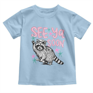 Funny Raccoon Graduation Toddler T Shirt Senior Grad 2026 See Ya Soon TS14 Light Blue Print Your Wear