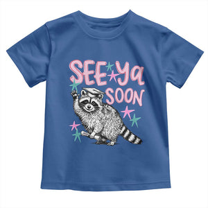 Funny Raccoon Graduation Toddler T Shirt Senior Grad 2026 See Ya Soon TS14 Royal Blue Print Your Wear