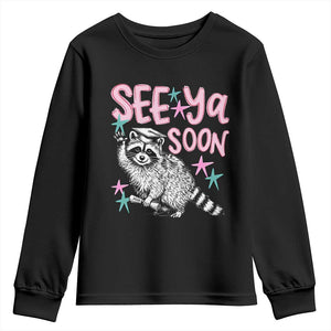 Funny Raccoon Graduation Youth Sweatshirt Senior Grad 2026 See Ya Soon TS14 Black Print Your Wear