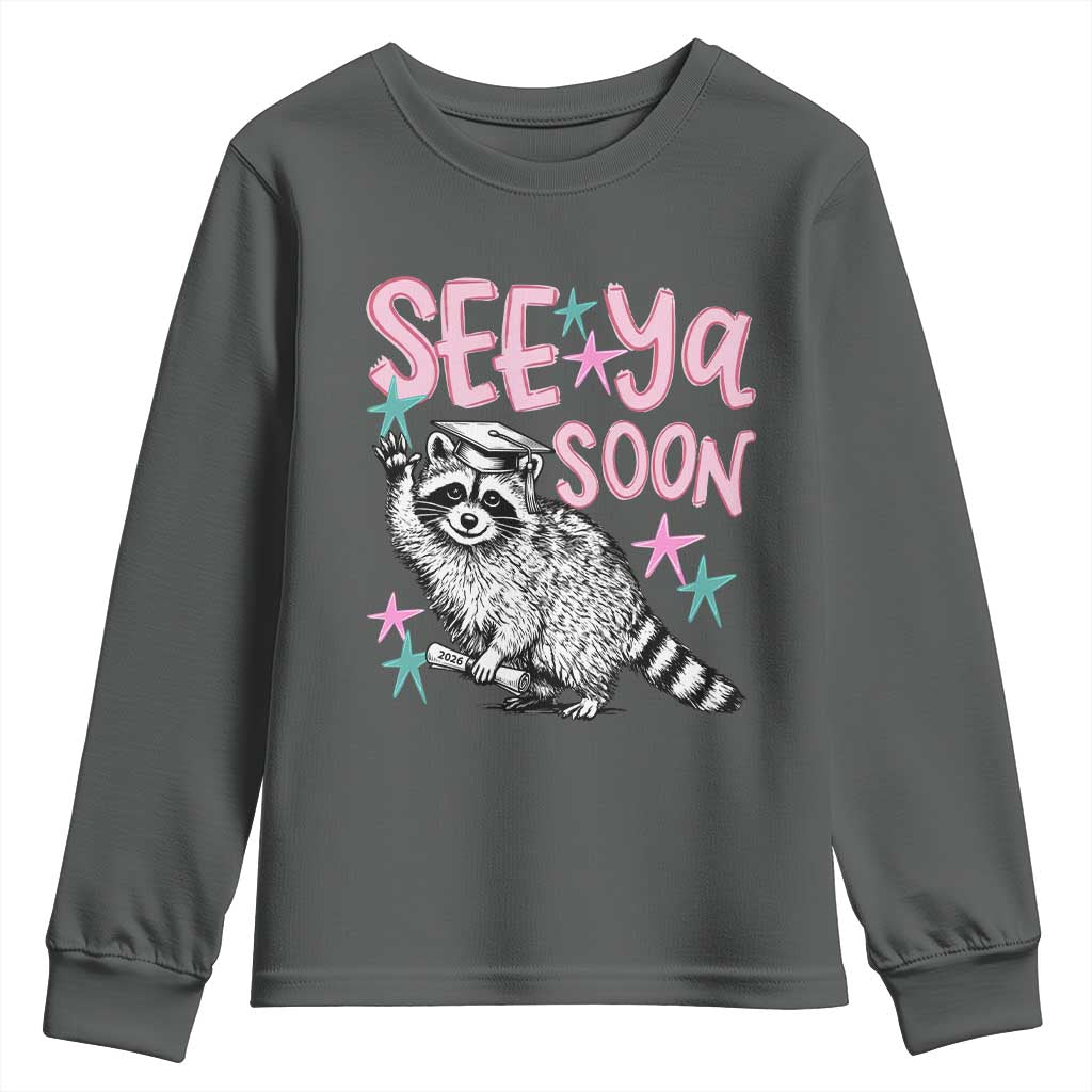 Funny Raccoon Graduation Youth Sweatshirt Senior Grad 2026 See Ya Soon TS14 Dark Heather Print Your Wear