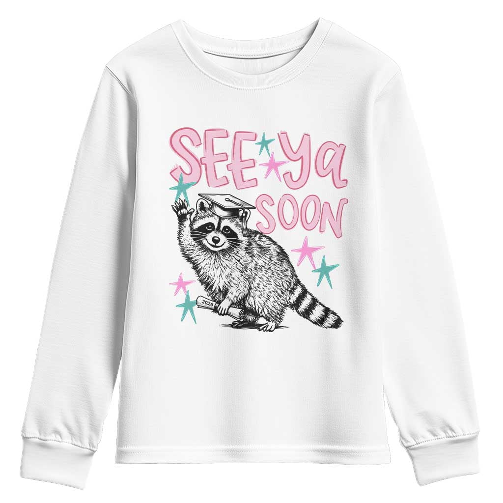 Funny Raccoon Graduation Youth Sweatshirt Senior Grad 2026 See Ya Soon TS14 White Print Your Wear