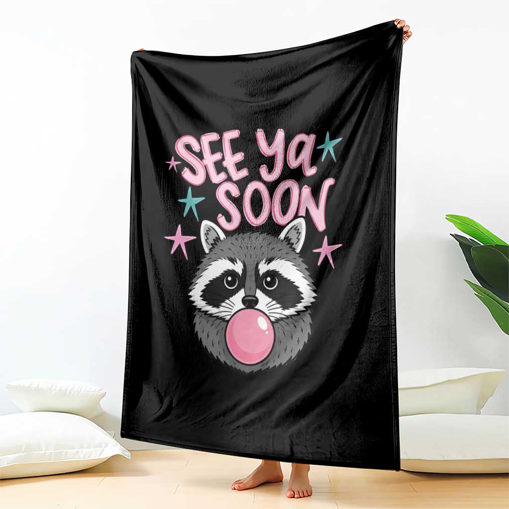 See Ya Soon Throw Blanket Funny Raccoon Summer Last Day Of School TS14 Print Your Wear