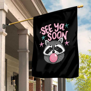 See Ya Soon Garden Flag Funny Raccoon Summer Last Day Of School TS14 Print Your Wear