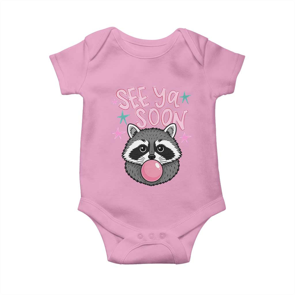 See Ya Soon Baby Onesie Funny Raccoon Summer Last Day Of School TS14 Light Pink Print Your Wear