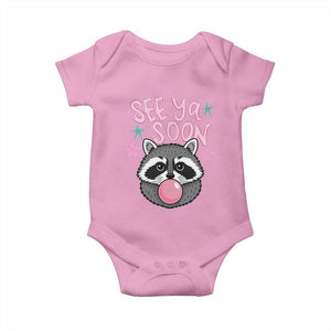 See Ya Soon Baby Onesie Funny Raccoon Summer Last Day Of School TS14 Light Pink Print Your Wear