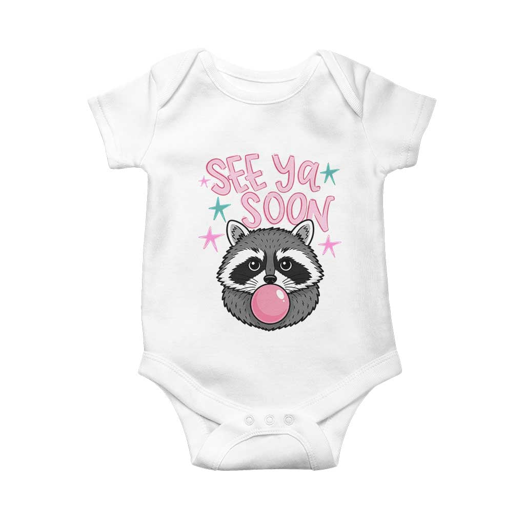 See Ya Soon Baby Onesie Funny Raccoon Summer Last Day Of School TS14 White Print Your Wear