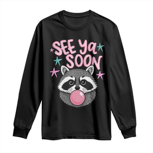 See Ya Soon Long Sleeve Shirt Funny Raccoon Summer Last Day Of School TS14 Black Print Your Wear
