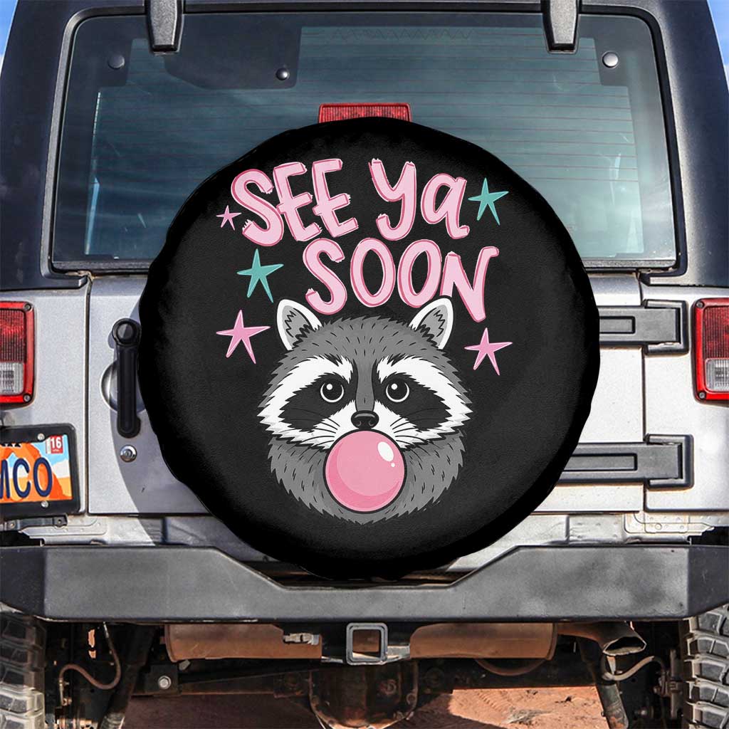 See Ya Soon Spare Tire Cover Funny Raccoon Summer Last Day Of School TS14 No hole Black Print Your Wear