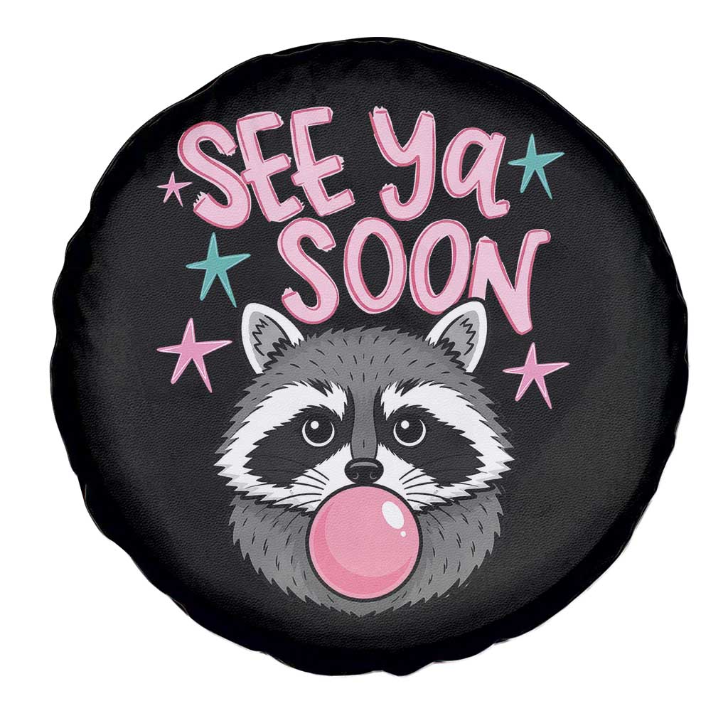 See Ya Soon Spare Tire Cover Funny Raccoon Summer Last Day Of School TS14 Print Your Wear