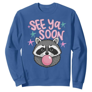 See Ya Soon Sweatshirt Funny Raccoon Summer Last Day Of School TS14 Royal Blue Print Your Wear