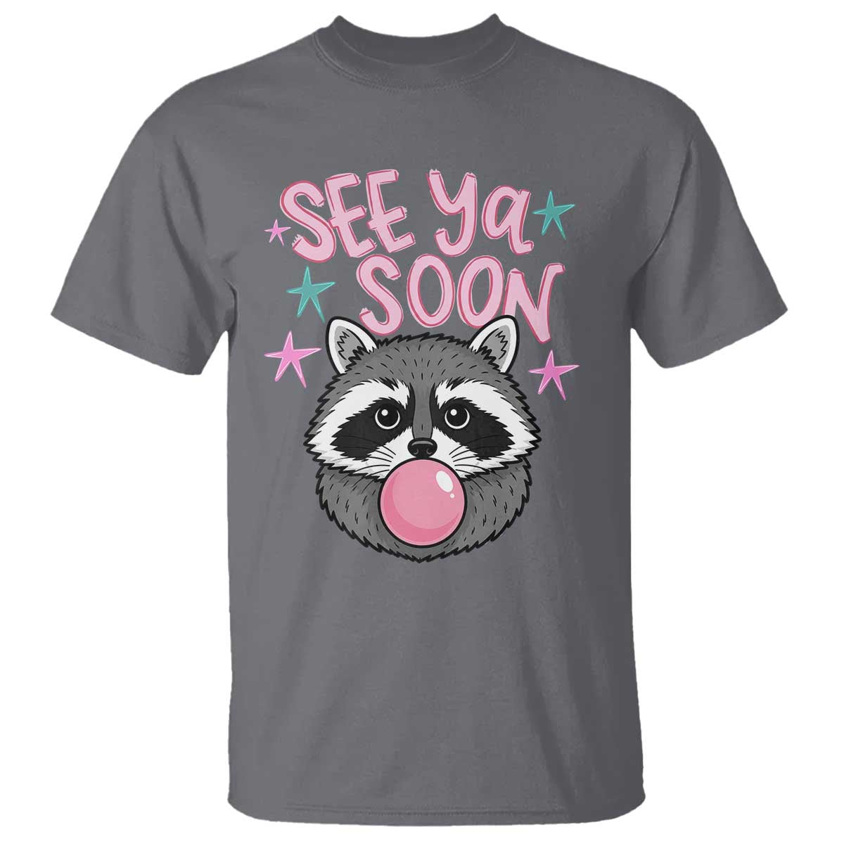 See Ya Soon T Shirt Funny Raccoon Summer Last Day Of School TS14 Charcoal Print Your Wear