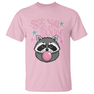 See Ya Soon T Shirt Funny Raccoon Summer Last Day Of School TS14 Light Pink Print Your Wear