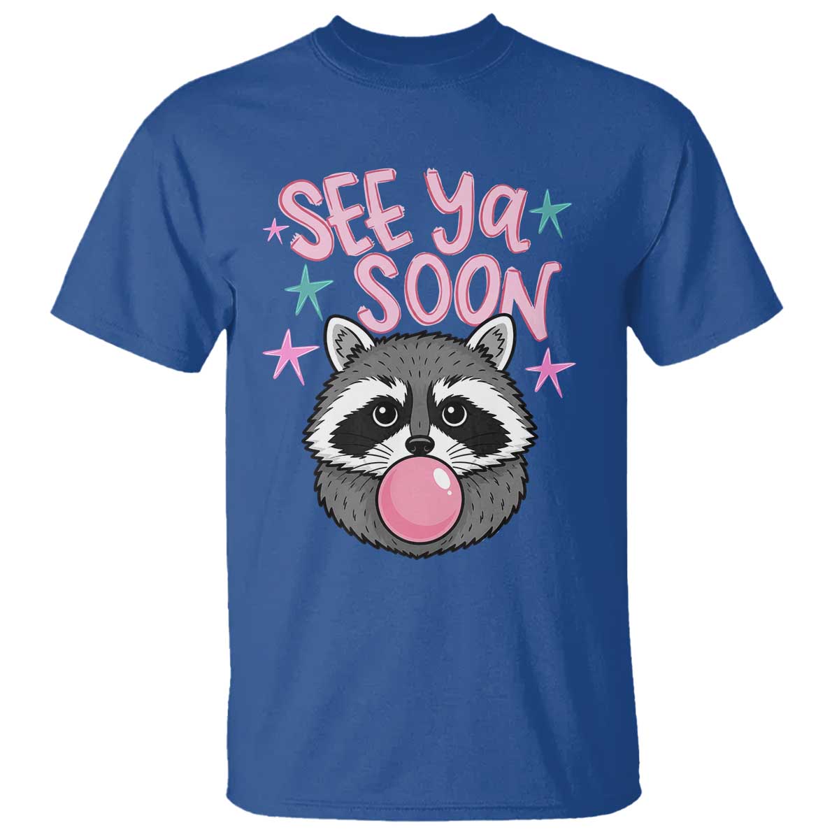 See Ya Soon T Shirt Funny Raccoon Summer Last Day Of School TS14 Royal Blue Print Your Wear