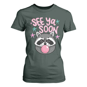 See Ya Soon T Shirt For Women Funny Raccoon Summer Last Day Of School TS14 Dark Forest Green Print Your Wear
