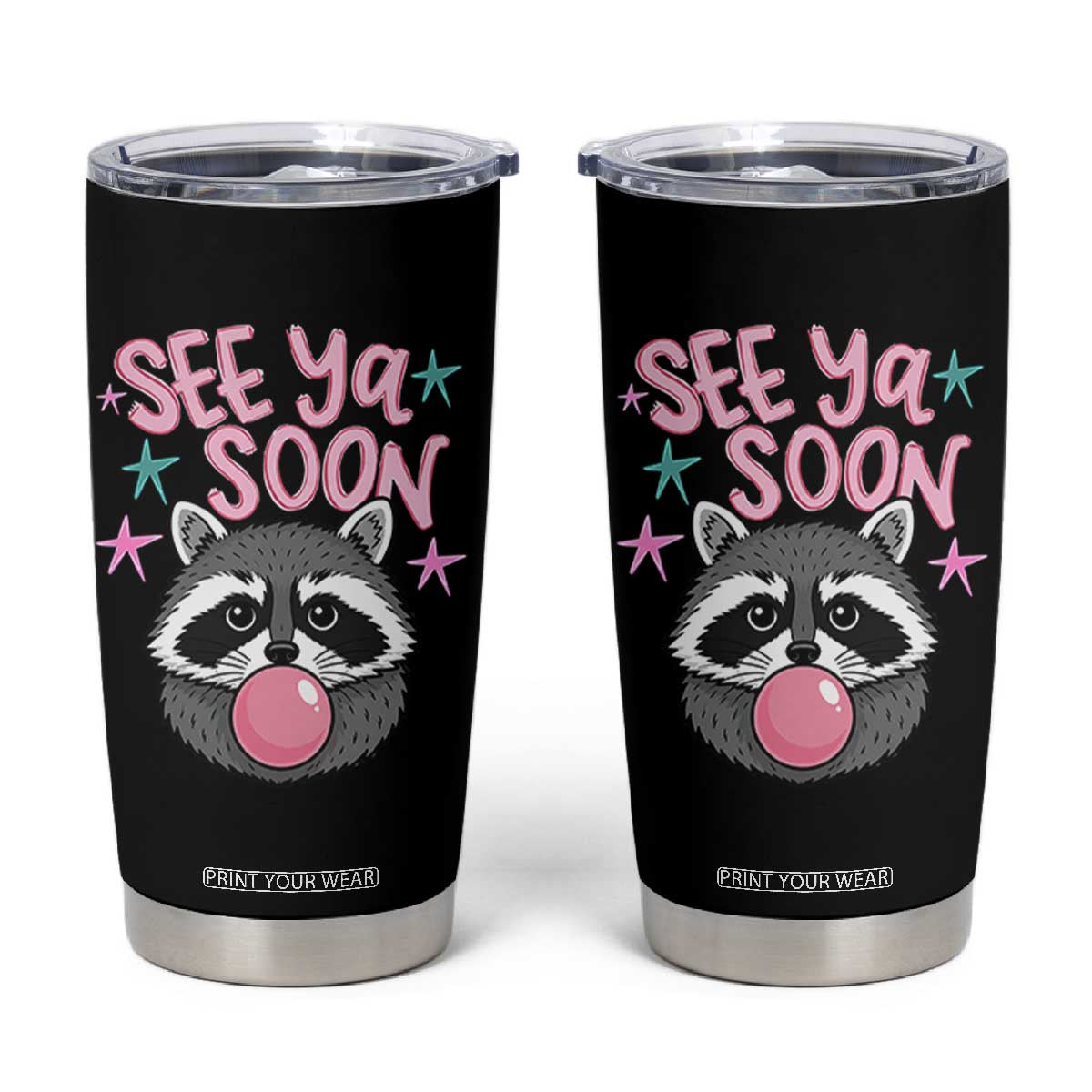 See Ya Soon Tumbler Cup Funny Raccoon Summer Last Day Of School TS14 Black Print Your Wear