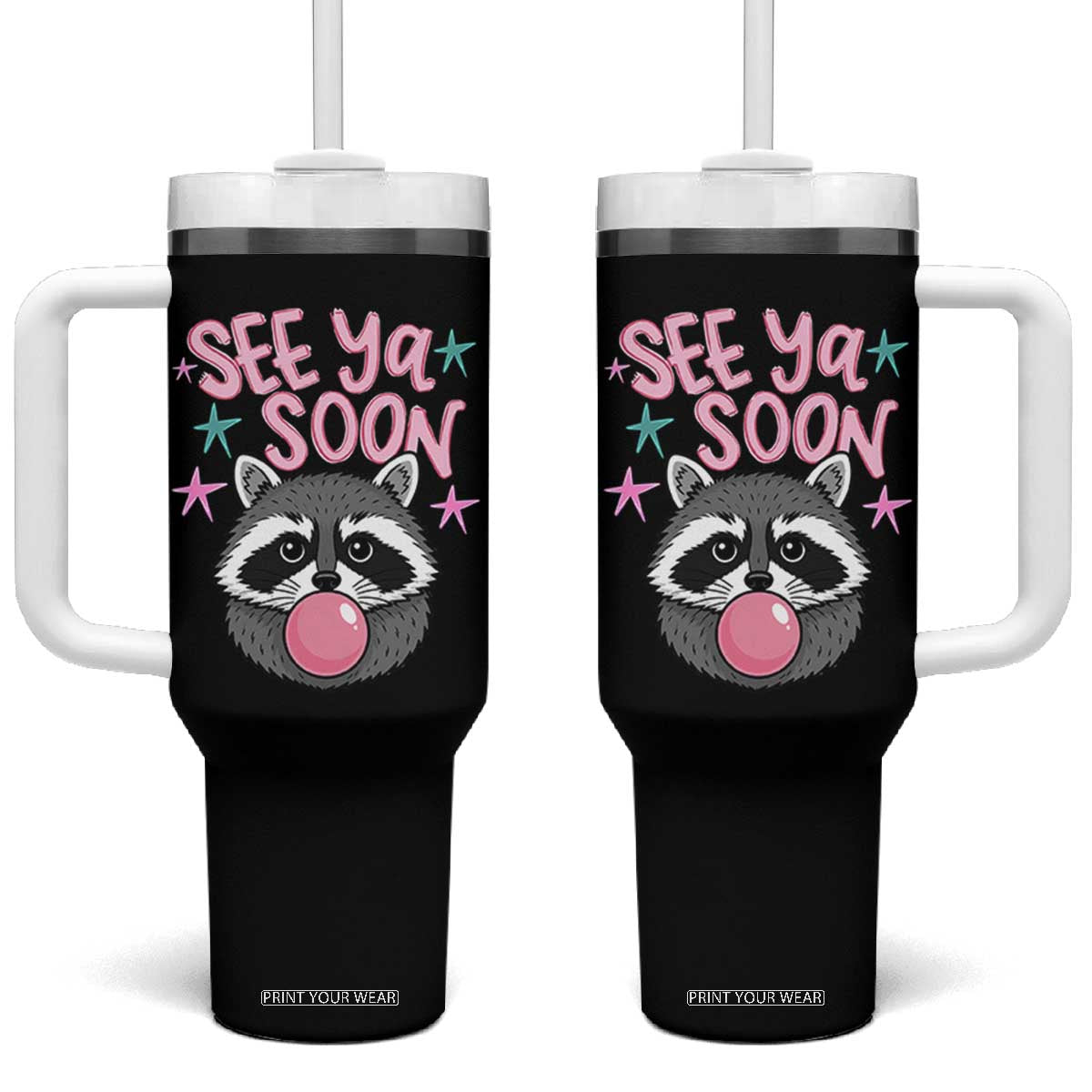 See Ya Soon Tumbler With Handle Funny Raccoon Summer Last Day Of School TS14 One Size: 40 oz Black Print Your Wear