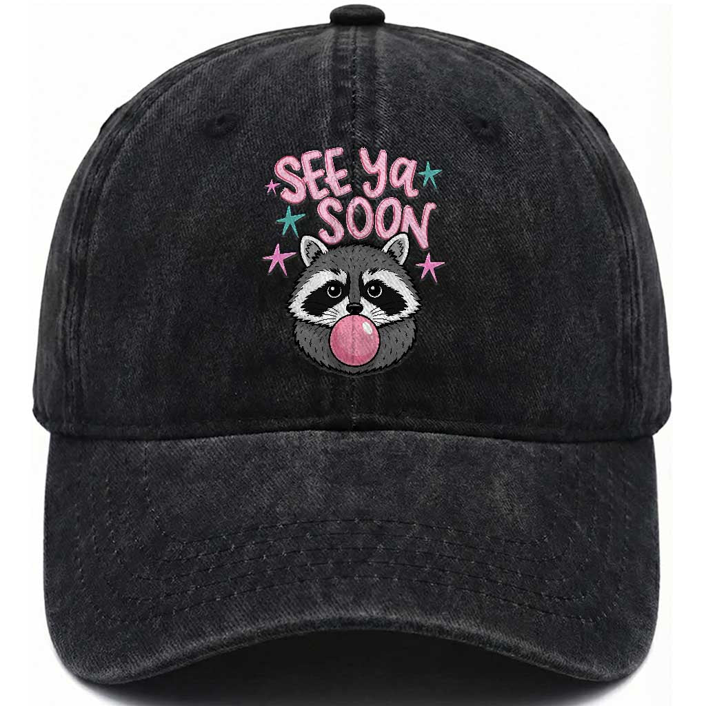 See Ya Soon Washed Cotton Baseball Cap Funny Raccoon Summer Last Day Of School TS14 Print Your Wear