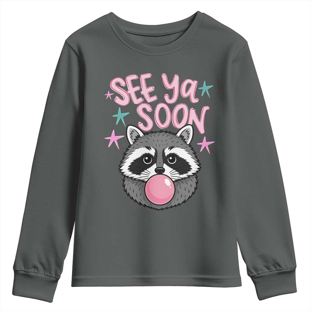 See Ya Soon Youth Sweatshirt Funny Raccoon Summer Last Day Of School TS14 Dark Heather Print Your Wear